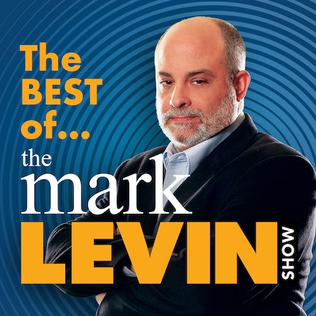 Mark Levin Podcast – Listen Here