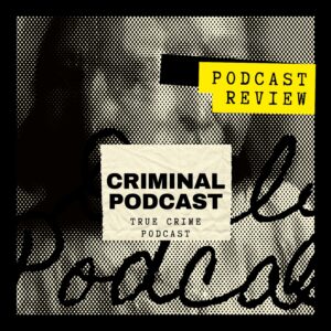 Criminal Podcast Banner