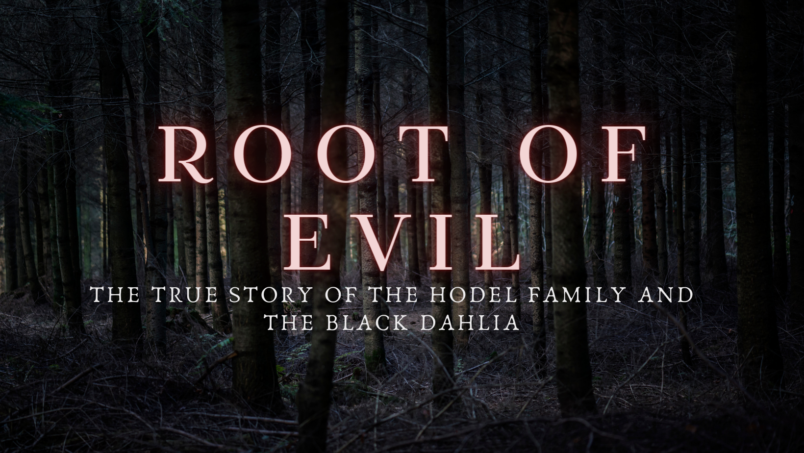 Root Of Evil Podcast – Listen Here