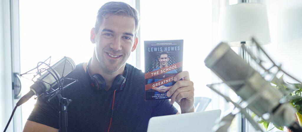 Lewis Howes on The School Of Greatness