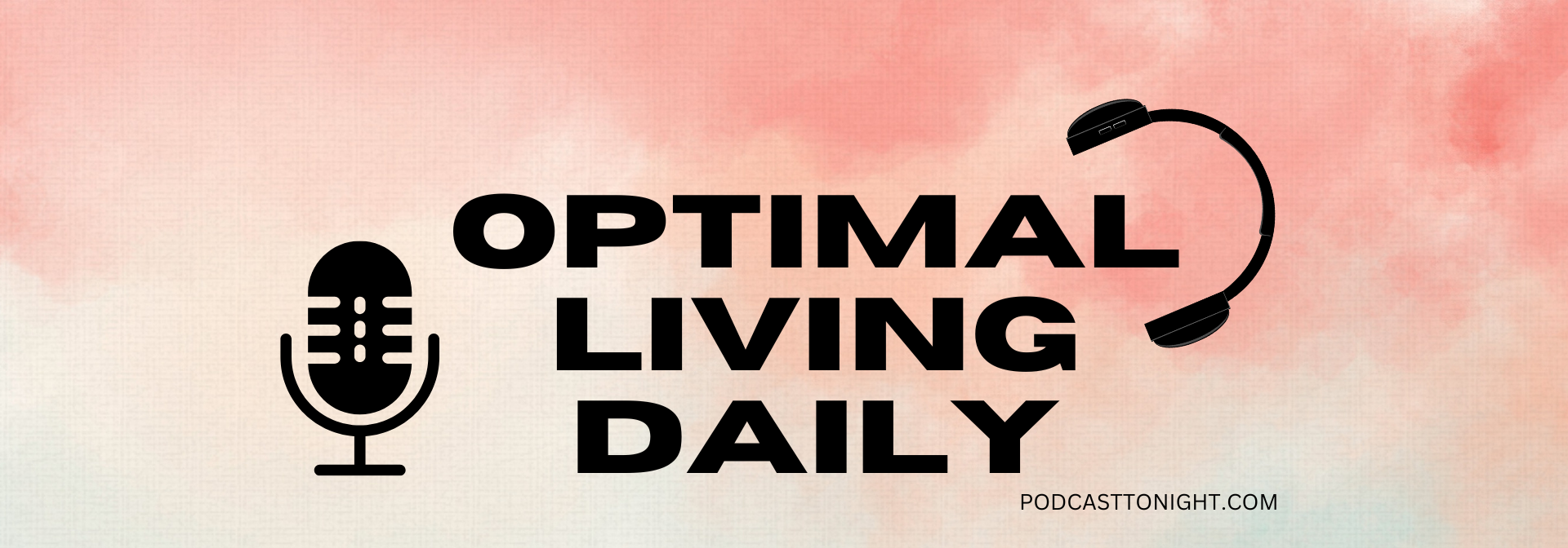 Optimal Living Daily Podcast – Listen Here