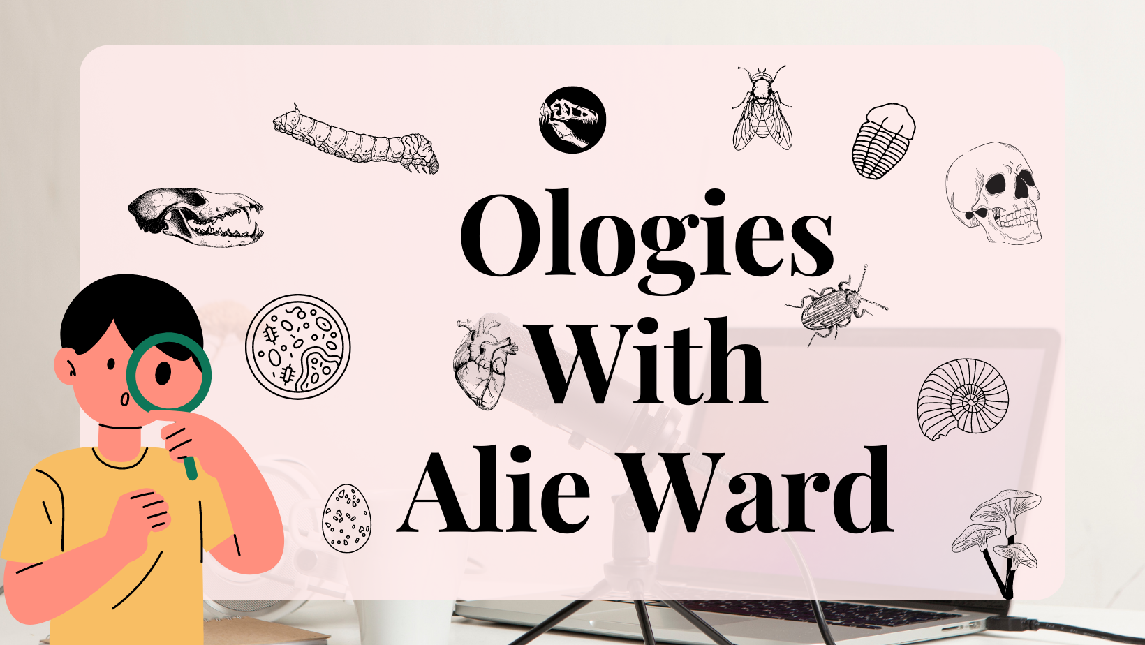 Ologies with Alie Ward Podcast – Listen Here
