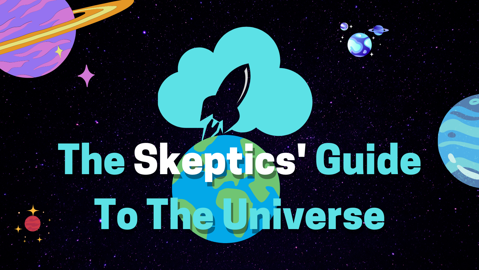 The Skeptics’ Guide to the Universe – Listen Here