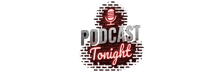 Podcast Tonight