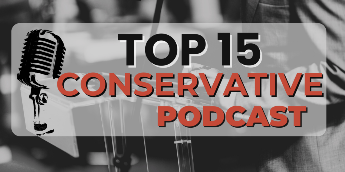 The Best Conservative Podcasts A Comprehensive Guide My Blog