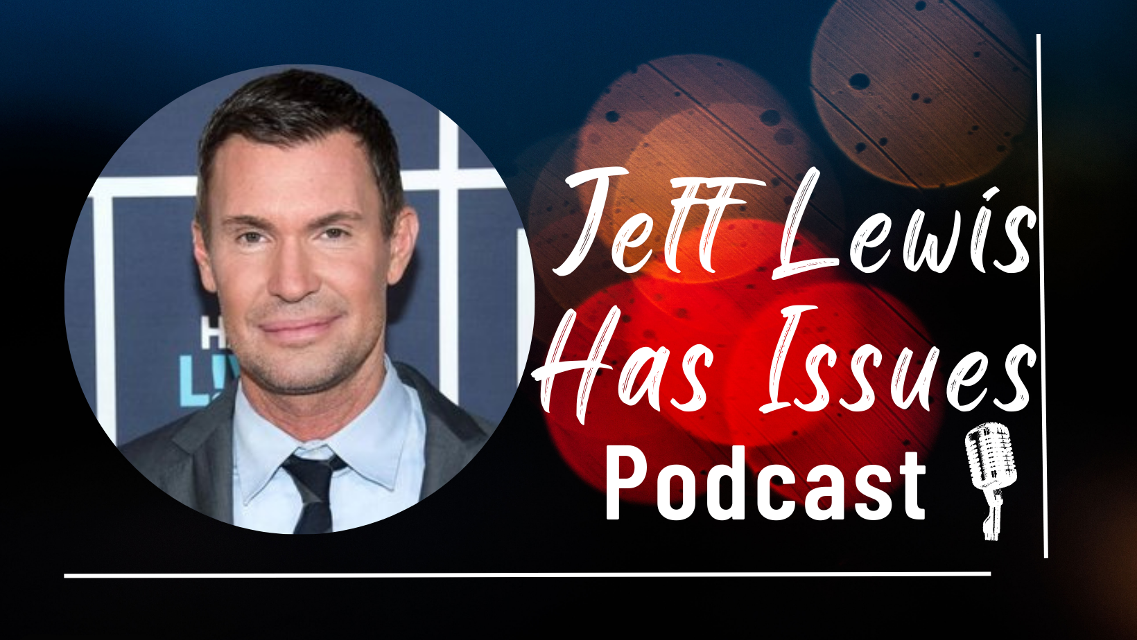Jeff Lewis Podcast