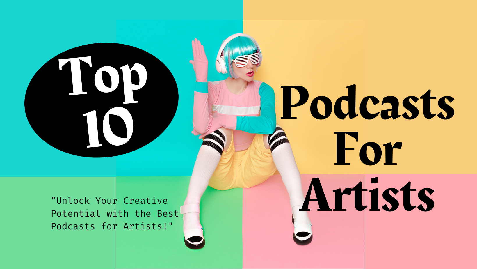 Podcasts for Artists – Top 10