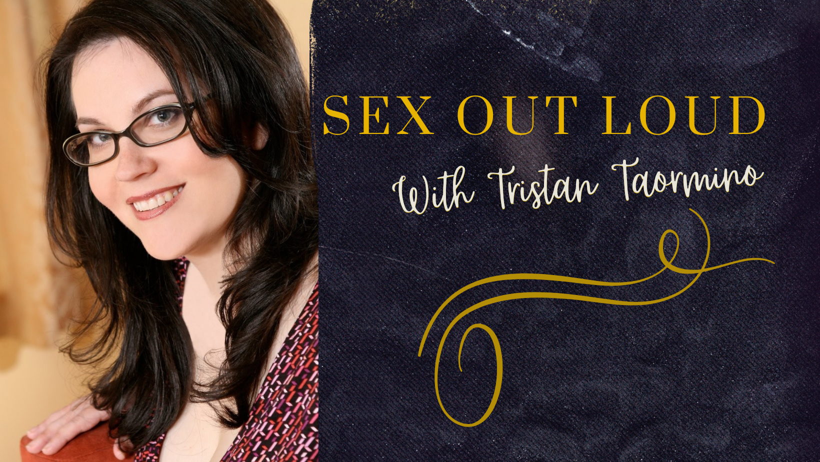 Sex Out Loud With Tristan Taormino
