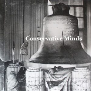 The Conservative Minds Podcast