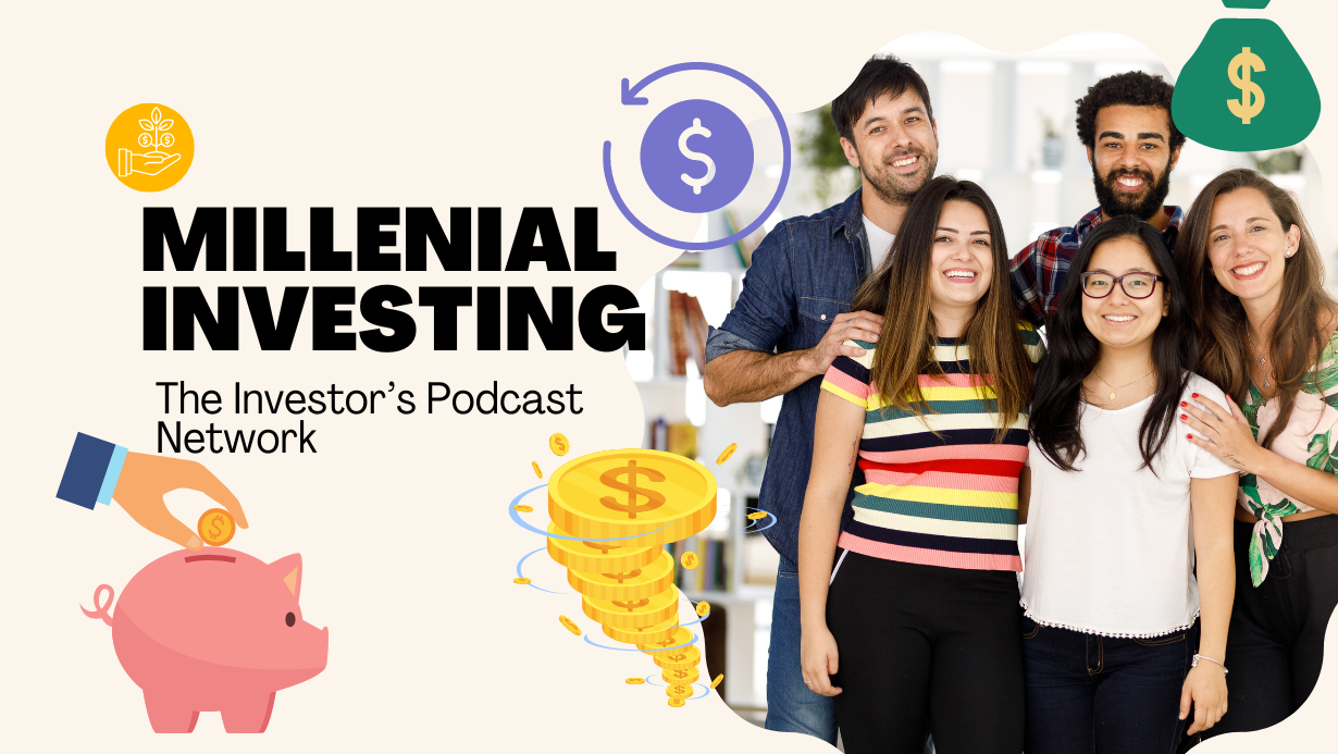 Millennial Investing – Listen Here