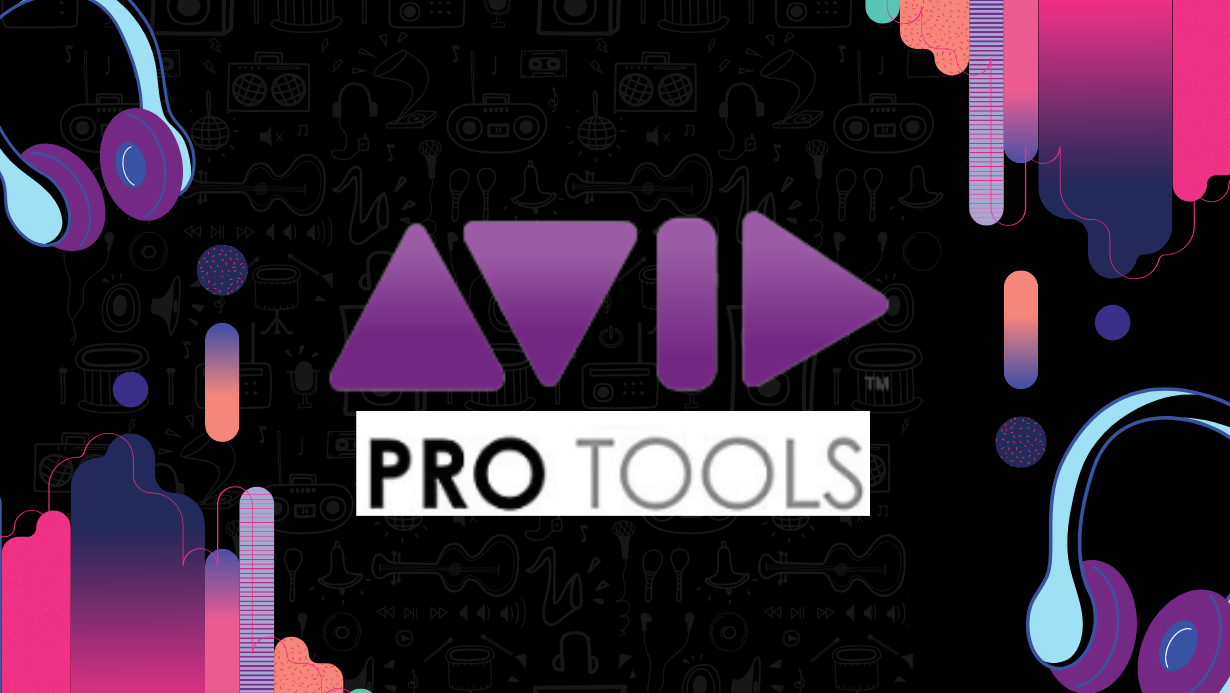 Avid’s Pro Tools