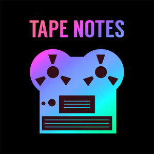 tape notes-podcast-for-musician