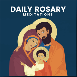 holy family school of faith daily rosary meditations podcast