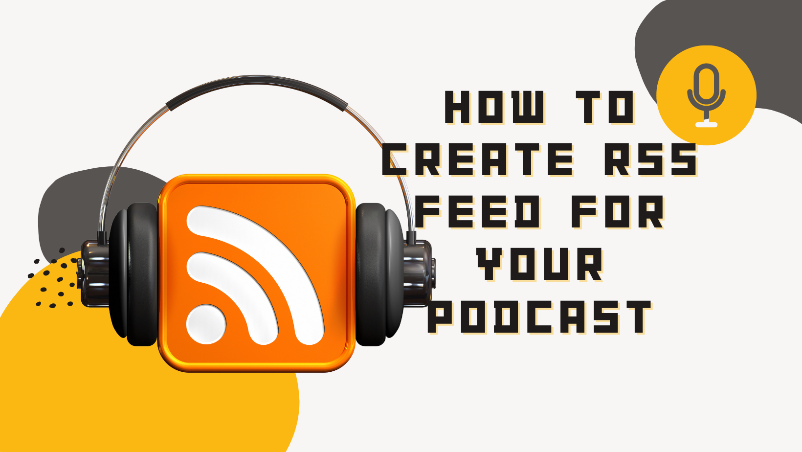 How to create rss feed for your podcast