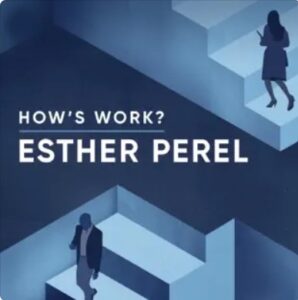 Hows work esther perel