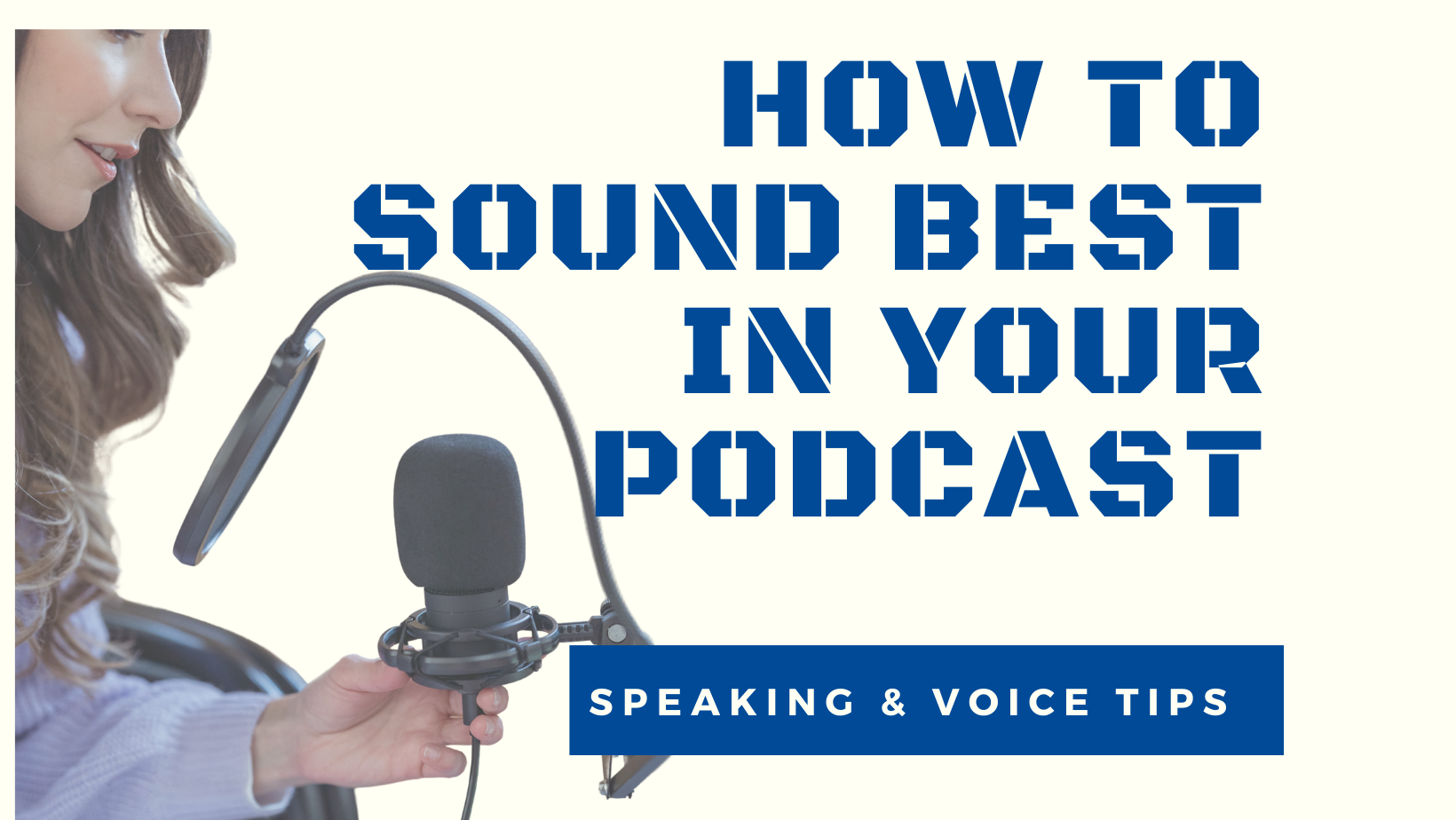 how to sound best in your podcast thumbnnail