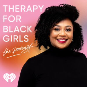 psychology podcasts therapy for black girls