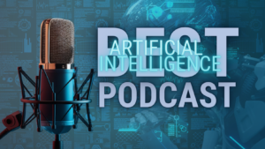 Best Artificial Intelligence Podcasts