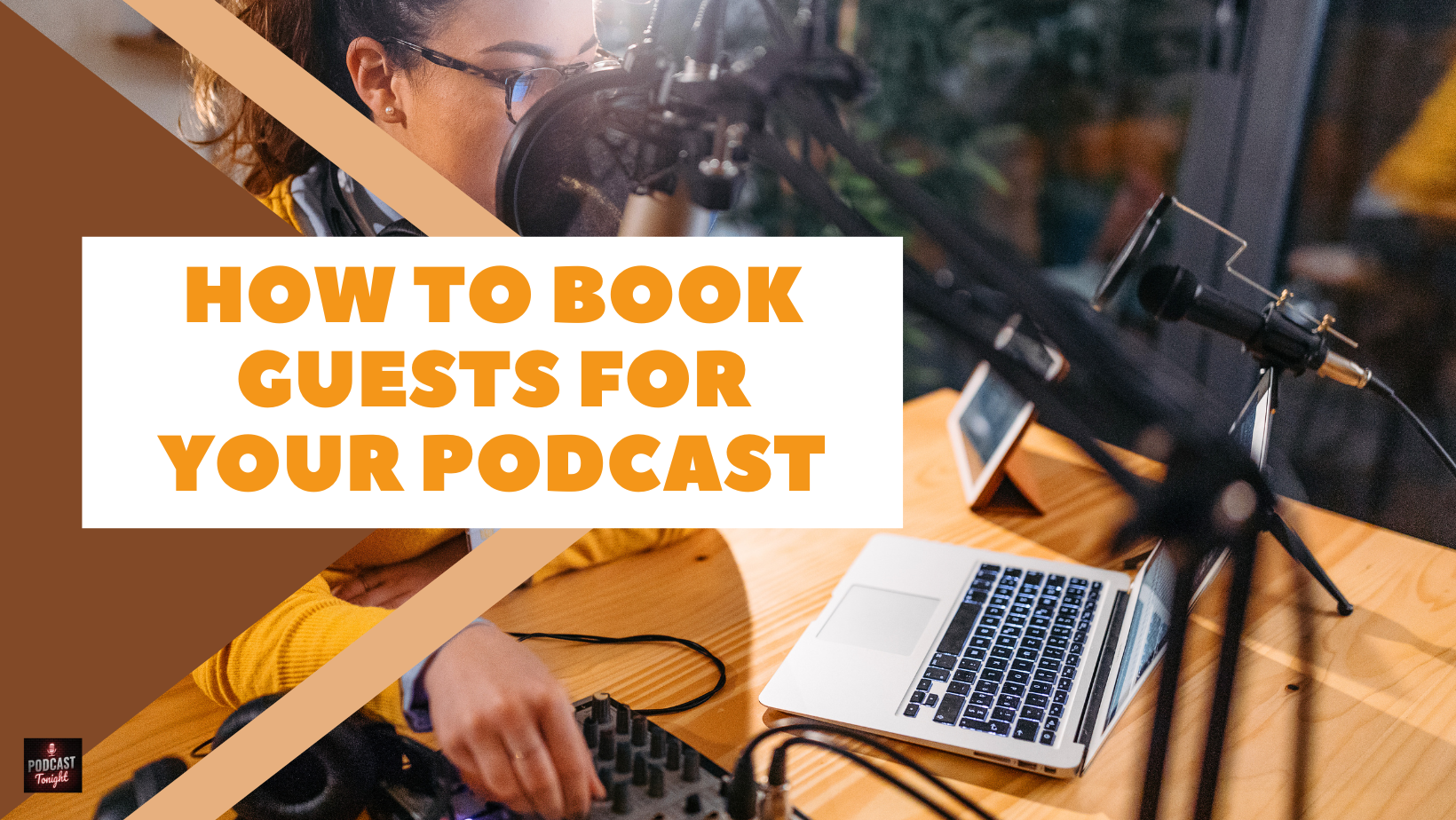 How to Book Guests for Your Podcast