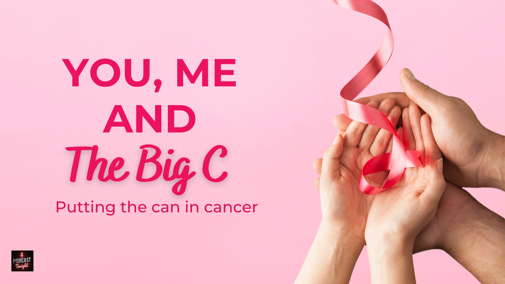 You, Me and The Big C – Listen Here