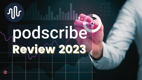 Podscribe Review 2023: The Most Reliable Attribution Platform?