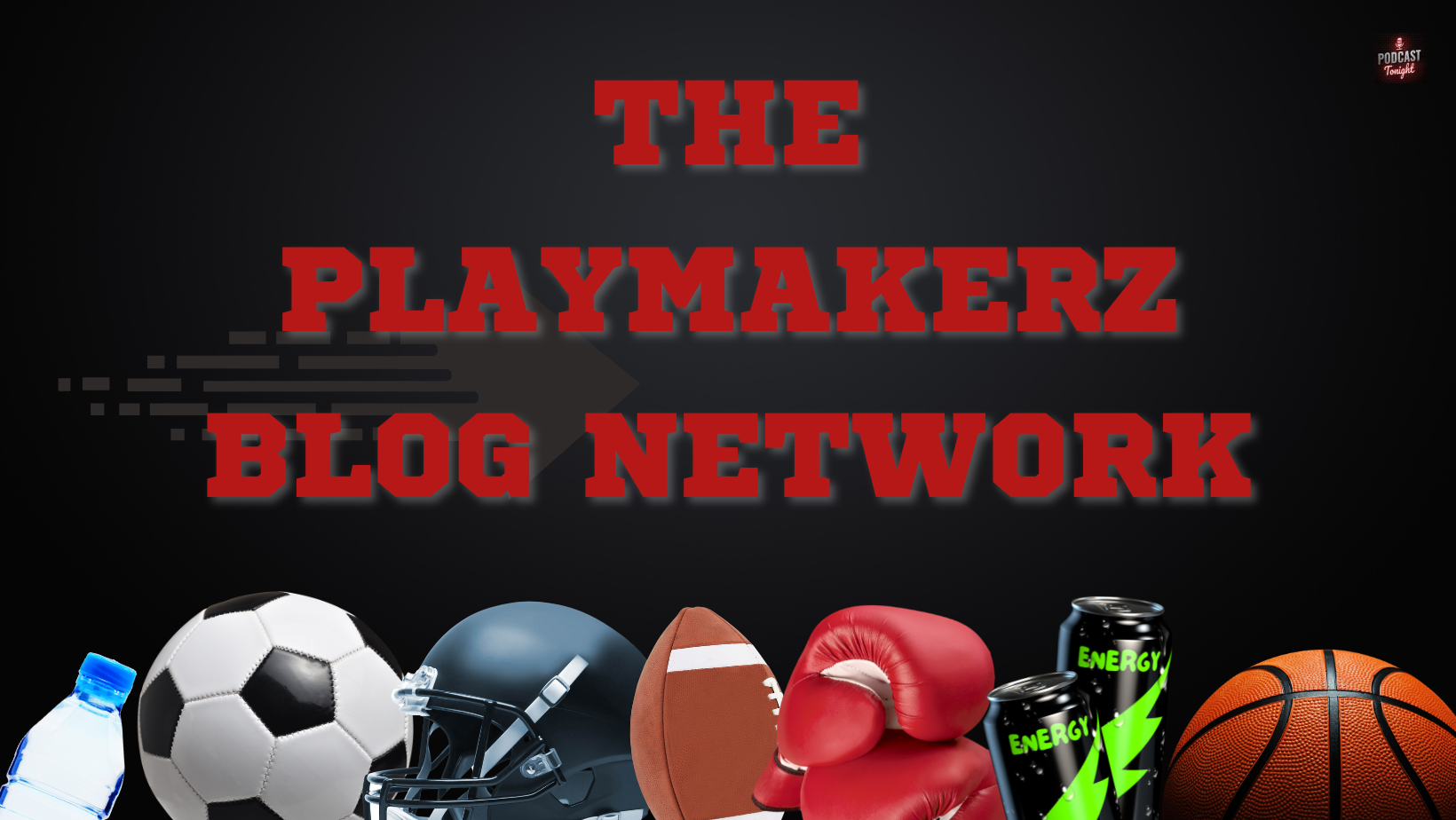 The Playmakerz Blog Network – Listen Here