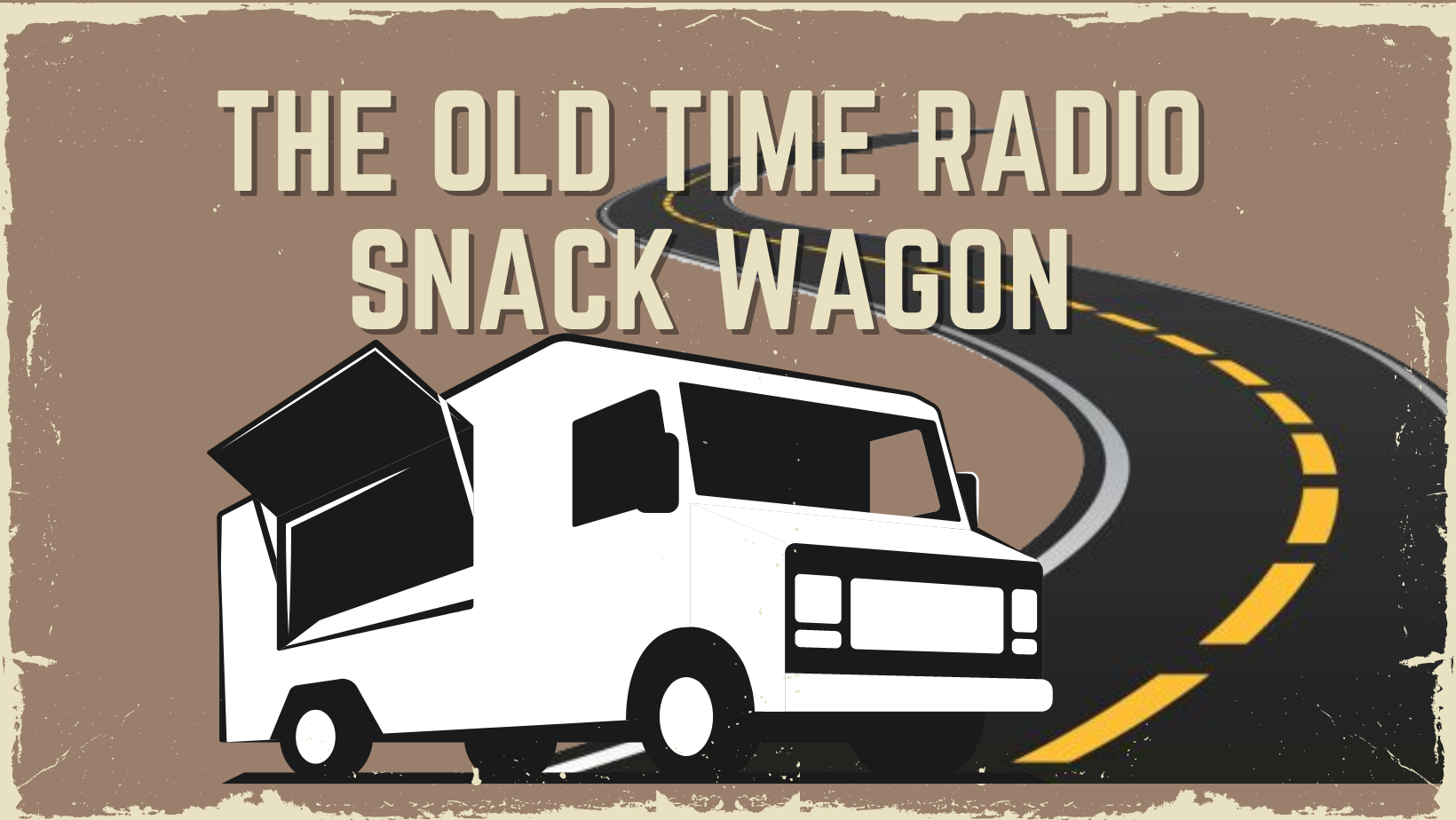 the old time radio snack wagon