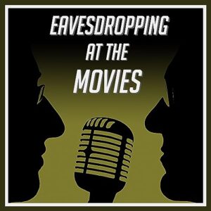 Eavesdropping at the Movies