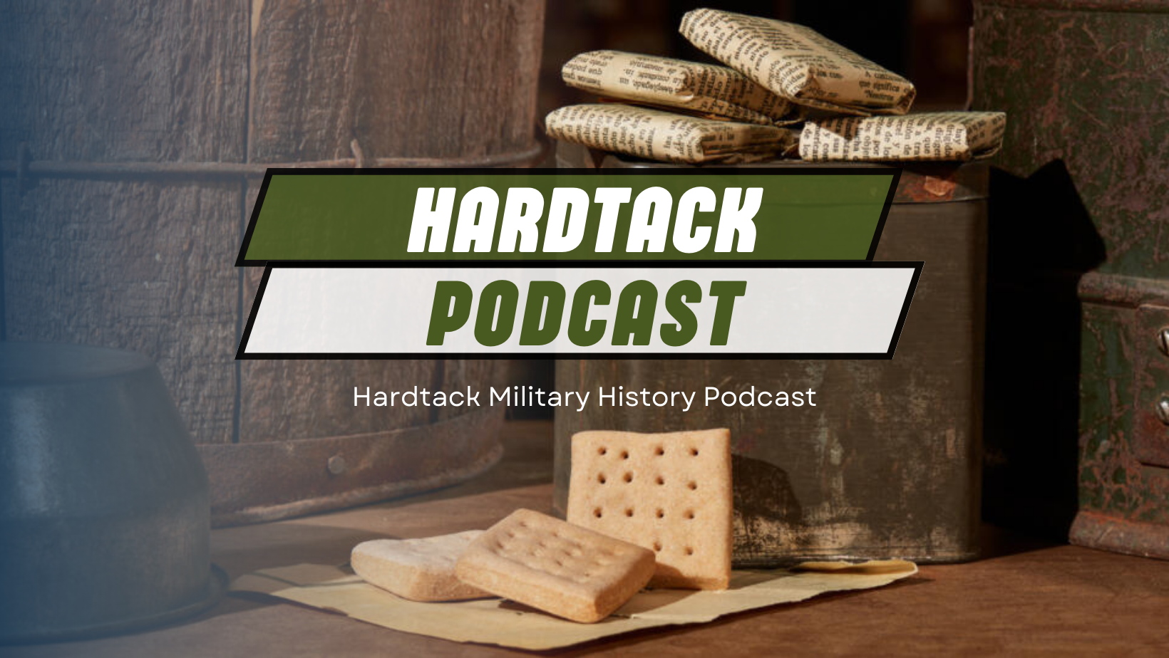 Hardtack Military History Podcast – Listen Here