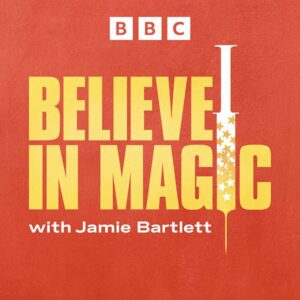 Believe in Magic with Jamie Bartlett 