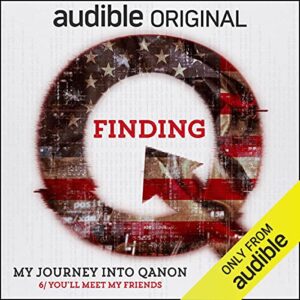 Finding Q_My Journey Into Q Anon 