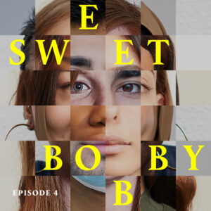 Sweet-Bobby-podcast