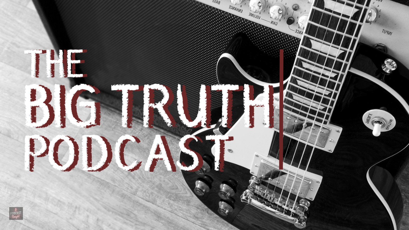 the big truth podcast