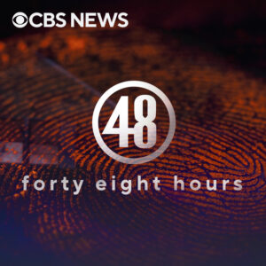 48 Hours podcast