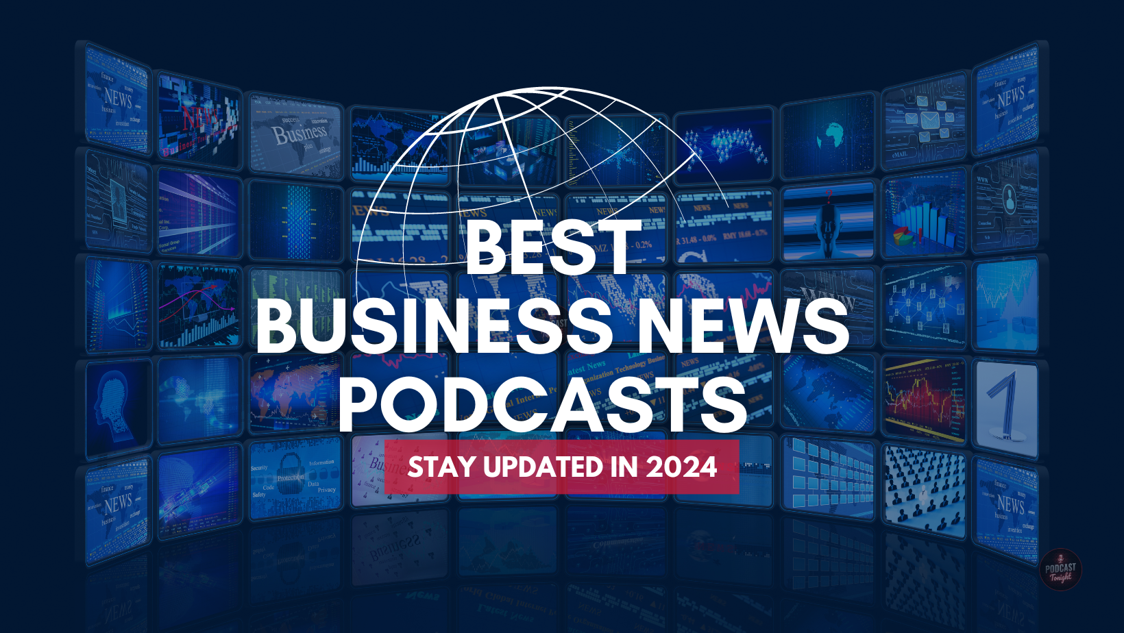 Best Business News Podcasts to Stay Updated in 2024