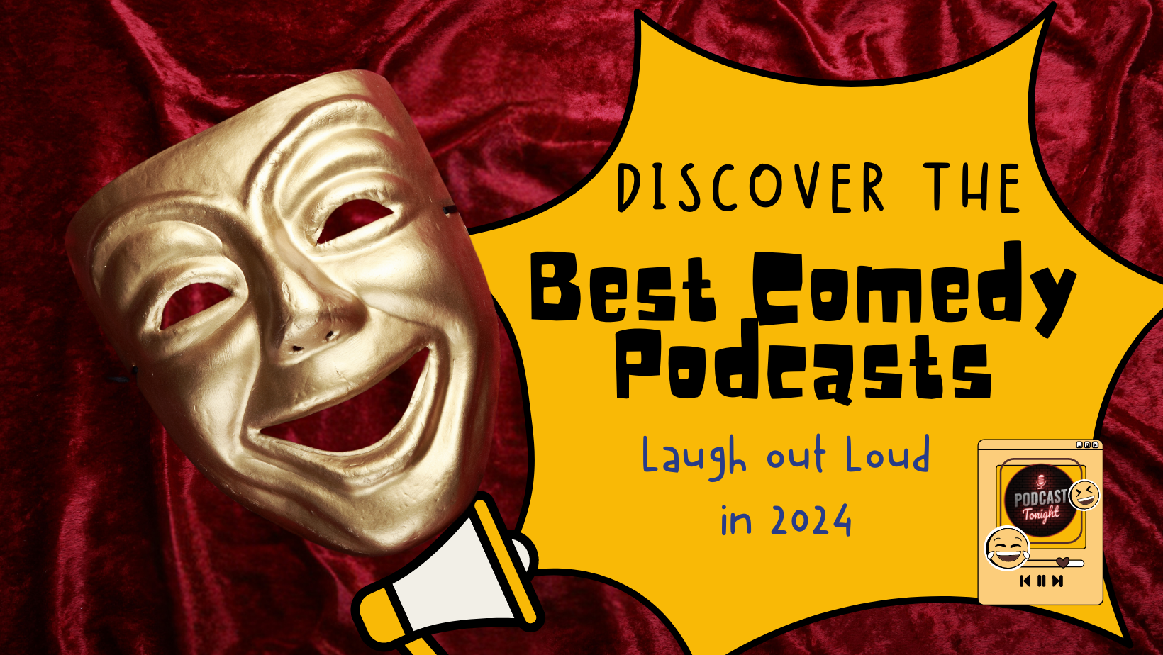 Laugh out Loud in 2024: Discover the Best Comedy Podcasts