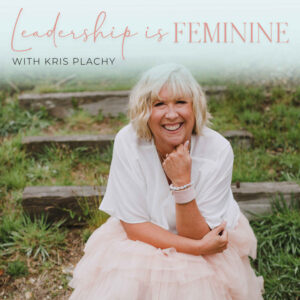 Leadership is Feminine podcast