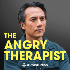 The Angry Therapist Podcast