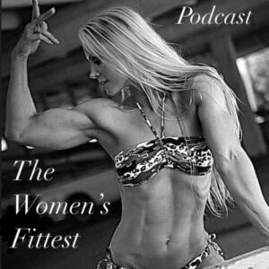 The Women's Fittest Podcast