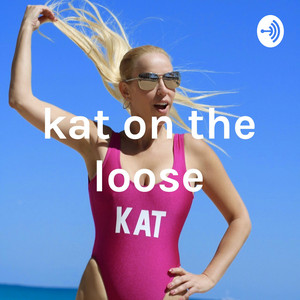 Kat On The Loose Podcast Logo