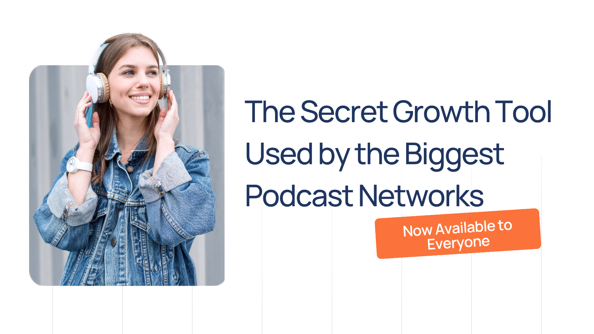 The Secret Growth Tool Used by the Biggest Podcast Networks—Now Available to Everyone The Secret Growth Tool Used by the Biggest Podcast Networks—Now Available to Everyone